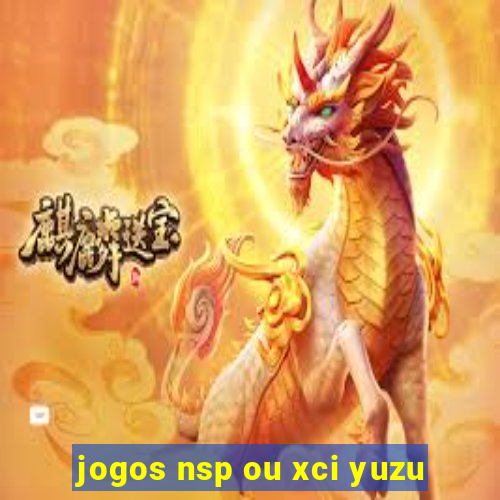 jogos nsp ou xci yuzu